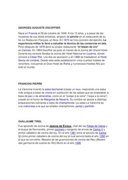 GEORGES AUGUSTE ESCOFFIER 
Nace en Francia el 28 de octubre de 1846. A los 13 años, y a pesar de dar 
muestras de sus dot