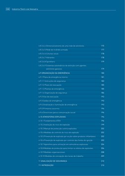 Indústria Têxtil e do Vestuário
6.8.3.4.4 Dimensionamento de uma rede de extintores
175
6.8.3.4.5 Rede de incêndio armada
177