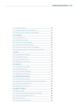 MANUAL DE BOAS PRÁTICAS
005
5.1.7.1 Gestão visual 5 Ss
52
5.1.7.2 Implementação de um sistema de 5 Ss
53
5.1.8 Manutenção das