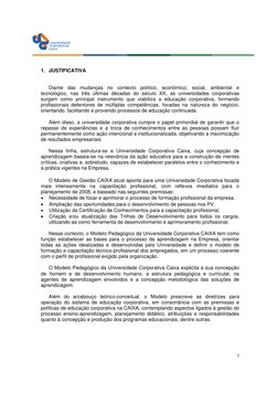 5
 
 
1. JUSTIFICATIVA 
 
 
Diante das mudanças no contexto político, econômico, social, ambiental e 
tecnológico, nas