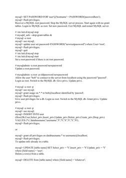 mysql> SET PASSWORD FOR 'user'@'hostname' = PASSWORD('passwordhere');
mysql> flush privileges;
Recover a MySQL root password.