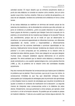 ISFD N° 50 
Perspectiva Pedagógica Didáctica I 
 
10 
actividad escolar. El mayor desafío que se enfrenta actualmente desde u