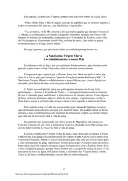 2 
 
Em seguida, a Santíssima Virgem, sempre com a mão no ombro de Lúcia, disse: 
“Olha, Minha filha, o Meu Coração, cercado