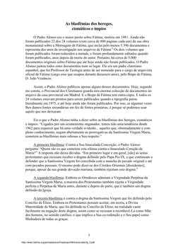 7 
 
As blasfêmias dos hereges, 
cismáticos e ímpios 
O Padre Alonso era o maior perito sobre Fátima; morreu em 1981. Ainda n