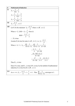 TJC/MA9740/P1/Preliminary Exam 2011/Solutions 
3
 
4 
Mathematical Induction  
(i) 
2
3
4
1
1
2(1)
2
1
1
2
2
3(2)
3
2
1
3
3
4