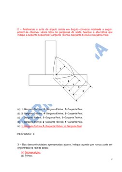 2 
 
 
 
 
2 – Analisando a junta de ângulo (solda em ângulo convexa) mostrada a seguir, 
podem-se observar vários tipos de
