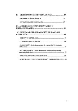3
E) – ORIENTACIONES METODOLÓGICAS...……..………. 43 
 
- METODOLOGÍA DIDÁCTICA….…………….…..…..……….…..  45 
 
- ESTRATEGIAS DE EN
