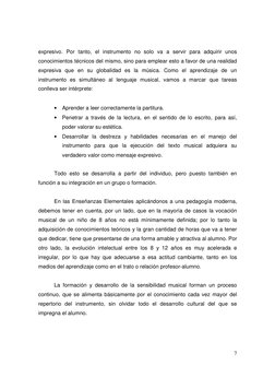 7
expresivo. Por tanto, el instrumento no solo va a servir para adquirir unos 
conocimientos técnicos del mismo, sino para