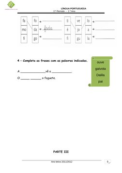 5
ouve
gaivota
Dalila
pai
                                                          LÍNGUA PORTUGUESA  
2.º Período  -  1.º A