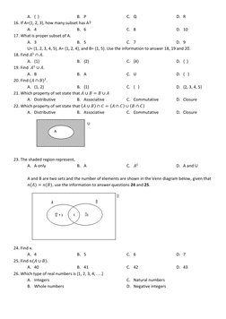 A. {  } 
B. P 
C. Q 
D. R 
16. If A={1, 2, 3}, how many subset has A? 
A. 4 
B. 6 
C. 8 
D. 10 
17. What is proper subset of