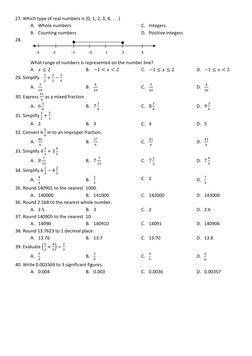 27. Which type of real numbers is {0, 1, 2, 3, 4, . . .} 
A. Whole numbers 
B. Counting numbers 
C. Integers 
D. Positive int