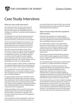 1
Careers Centre
What are case study interviews?
Case study interviews are often used as part of 
the assessment centre metho