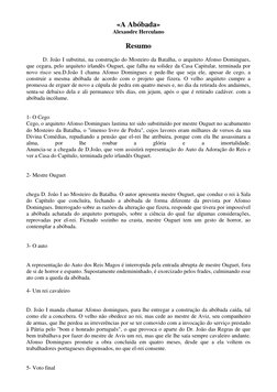 «A Abóbada» 
Alexandre Herculano 
 
Resumo 
 
D. João I substitui, na construção do Mosteiro da Batalha, o arquiteto Afonso D