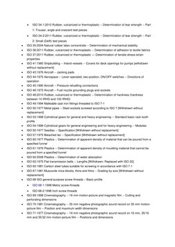  
ISO 34-1:2010 Rubber, vulcanized or thermoplastic -- Determination of tear strength -- Part 
1: Trouser, angle and crescen