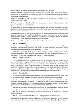 Según Moretti,  el proceso de conocimiento se realiza en tres períodos:
Primer período: Las partes proponen al tribunal la co
