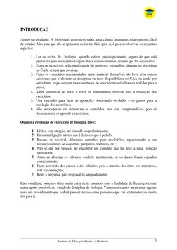 Instituto de Educação Aberta e à Distância 
 
2 
INTRODUÇÃO 
 
Amigo (a) estudante. A  biologia é, como deve saber, uma c
