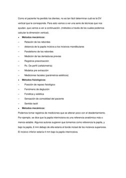Como el paciente ha perdido los dientes, no es tan fácil determinar cuál es la DV 
vertical que le corresponde. Para esto vam