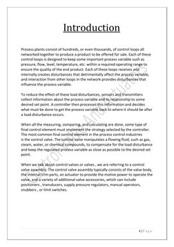 4 | P a g e  
 
Introduction 
 
Process plants consist of hundreds, or even thousands, of control loops all 
networked toge