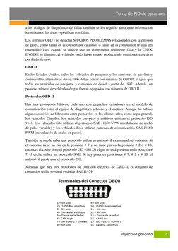 Inyección gasolina    
Toma de PID de escánner 
4 
a los códigos de diagnóstico de fallas también se les requirió almacen
