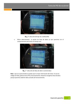 Inyección gasolina    
Toma de PID de escánner 
8 
 
fig._5  selección del tipo de combustible 
v. 
Ahora seleccionamos