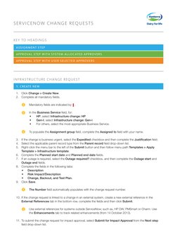 SERVICENOW CHANGE REQUESTS
KEY TO HEADINGS
ASSIGNMENT STEP
APPROVAL STEP WITH SYSTEM-ALLOCATED APPROVERS
APPROVAL STEP WITH U
