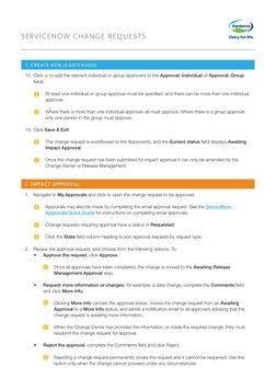 SERVICENOW CHANGE REQUESTS
 
 
1. CREATE NEW (CONTINUED)
2. IMPACT APPROVAL
12.	Click     to add the relevant individual or g