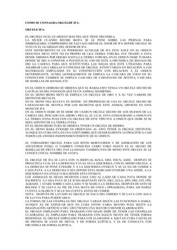 COMO SE CONSAGRA OKUELDE IFA:
OKUELE IFA:
EL OKUIELE ES EL GUARDIAN MAS FIEL QUE TIENE ORUNMILA.
LA  MUJER  CUANDO  RECIBE  I