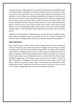 7 
 
University of Oregon. Philip Knight went on to study at Stanford where he published a paper 
on ending the German domina