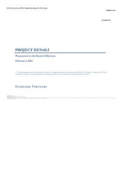 EX-99.(C)(4) 4 d505474dex99c4.htm EX-99.(C)(4)
Exhibit (c) (4)
Confidential
PROJECT DENALI
Presentation to the Board of Direc