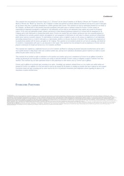 Confidential
These materials have been prepared by Evercore Group L.L.C. (“ Evercore”) for the Special Committee of the Boar