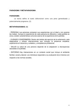  
8	  
PARADIGMA Y METAPARADIGMA 
 
PARADIGMA 
La teoría define el duelo disfuncional como una pena generalizada y 
poten