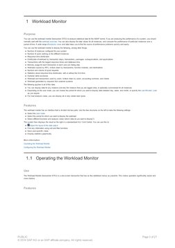 1   Workload Monitor 
Purpose
You can use the workload monitor (transaction ST03) to analyze statistical data for the ABAP