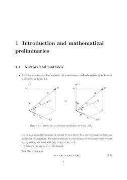1 Introduction and mathematical
preliminaries
1.1
Vectors and matrices
• A vector is a directed line segment. In a cartesian