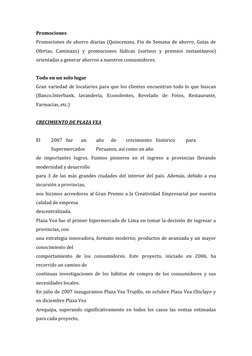 Promociones 
Promociones de ahorro diarias (Quincenazo, Fin de Semana de ahorro, Guías de 
Ofertas, Caminazo) y promociones l