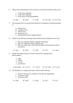 6.  Where in the mitochondrion do the reactions of the electron transport chain occur? 
 
1. on the inner membrane 
2. on the