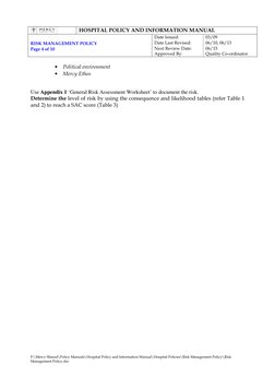 HOSPITAL POLICY AND INFORMATION MANUAL 
 
RISK MANAGEMENT POLICY 
Page 4 of 10 
Date Issued:    
Date Last Revised:  
Next
