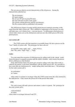 CS 2257 - Operating Systems Laboratory
     The new process inherits several characteristics of the old process.  Among the