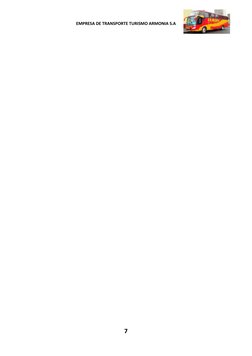  
EMPRESA DE TRANSPORTE TURISMO ARMONIA S.A 
 
7 
 
 
 
