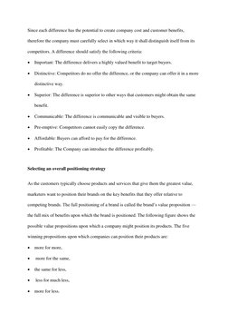 Since each difference has the potential to create company cost and customer benefits, 
therefore the company must carefully s