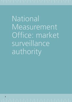 National 
Measurement 
Office: market 
surveillance 
authority 
2  

