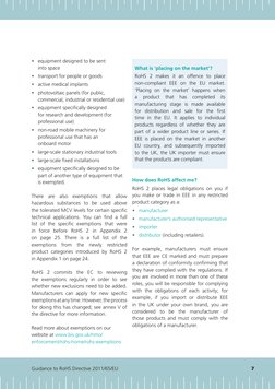 Guidance to RoHS Directive 2011/65/EU
7
• equipment designed to be sent  
into space
• transport for people or goods
• active