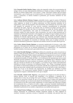 Sobre Fernando Emilio Sánchez López, contra este imputado existen dos reconocimientos de 
testigos claves, así como intercept