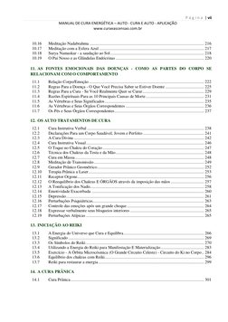 P á g i n a  | vii 
MANUAL DE CURA ENERGÉTICA – AUTO - CURA E AUTO - APLICAÇÃO 
www.curaeascensao.com.br 
 
 
10.16 
Medita