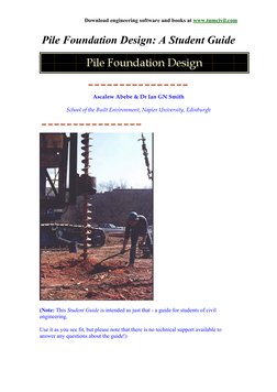 Download engineering software and books at www.tumcivil.com  
Pile Foundation Design: A Student Guide 
 
 
Ascalew Abebe & Dr