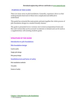 Download engineering software and books at www.tumcivil.com  
  PURPOSE OF THE GUIDE  
There are many texts on pile foundatio