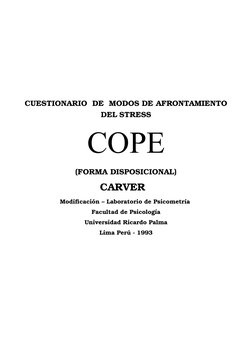 CUESTIONARIO  DE  MODOS DE AFRONTAMIENTO
DEL STRESS
COPE
(FORMA DISPOSICIONAL)
CARVER  
Modificación – Laboratorio de Psicome