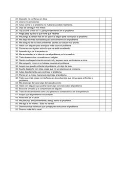 22. Deposito mi confianza en Dios
23. Libero mis emociones
24. Actúo como si el problema no hubiera sucedido realmente.
25. D