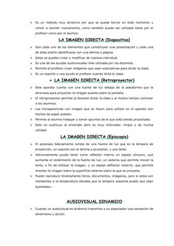  Es un método muy atractivo por que se puede borrar en todo momento y 
volver a escribir nuevamente, como también puede