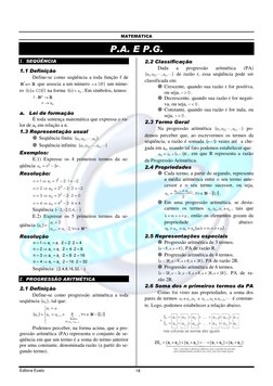MATEMÁTICA 
 
Editora Exato 
18 
P.A. E P.G. 
1. SEQÜÊNCIA 
1.1 Definição 
Define-se como seqüência a toda função f de 
R