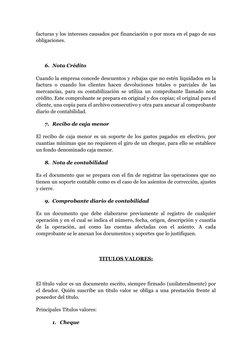 facturas y los intereses causados por financiación o por mora en el pago de sus 
obligaciones. 
6.  Nota Crédito
Cuando la em